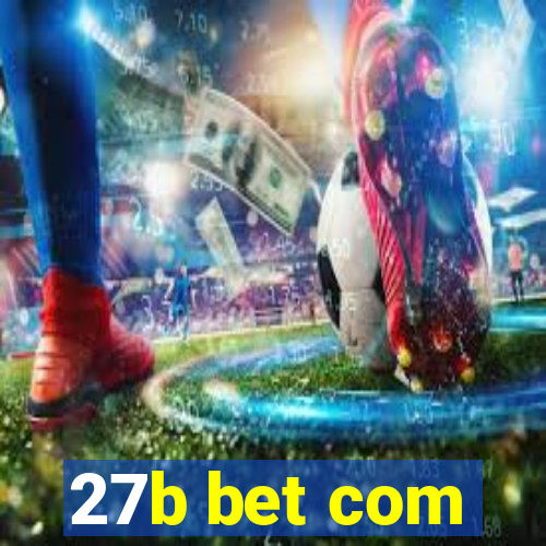 27b bet com