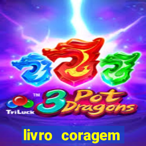 livro coragem desbravadores pdf