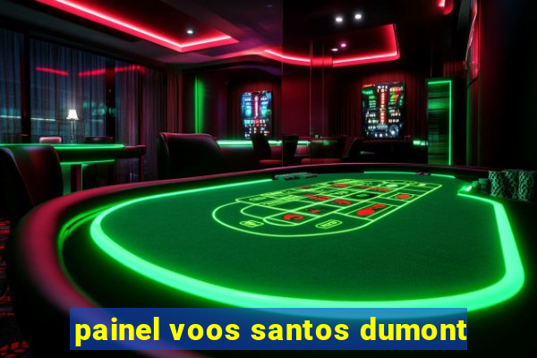 painel voos santos dumont