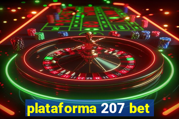 plataforma 207 bet