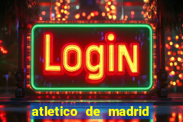 atletico de madrid x real madrid multicanais