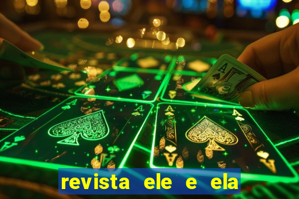 revista ele e ela cartas do forum