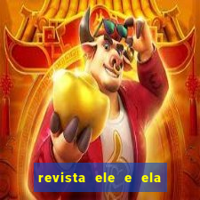 revista ele e ela cartas do forum