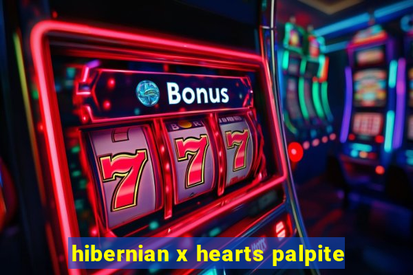 hibernian x hearts palpite