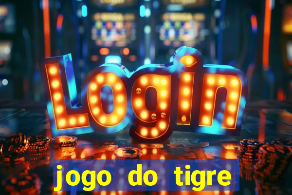 jogo do tigre teste grátis