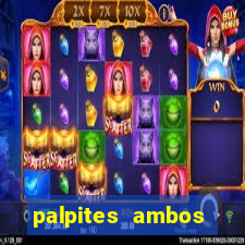 palpites ambos marcam hoje