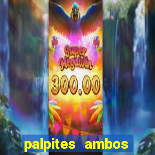 palpites ambos marcam hoje