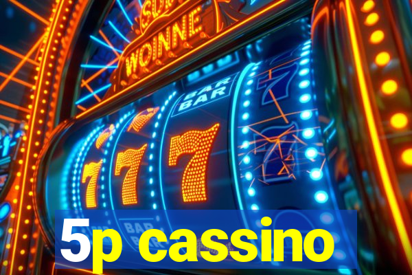 5p cassino