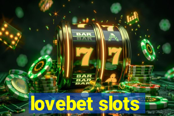 lovebet slots