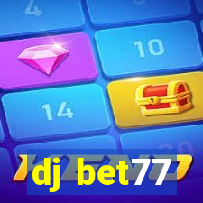 dj bet77