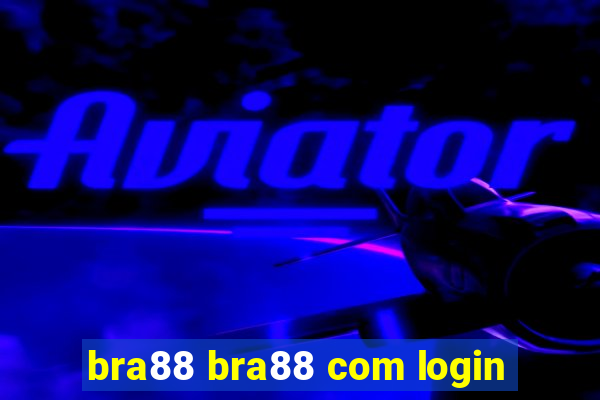 bra88 bra88 com login