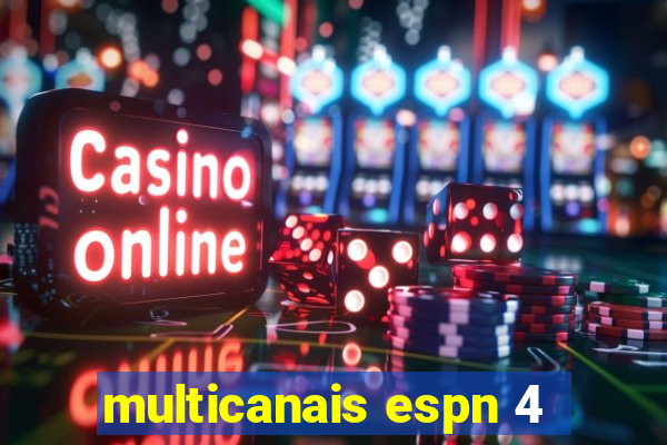 multicanais espn 4