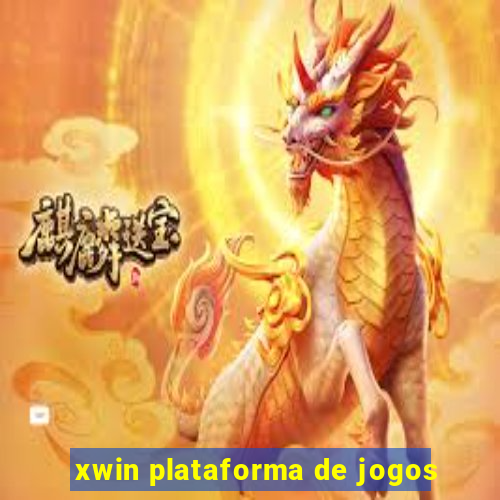 xwin plataforma de jogos