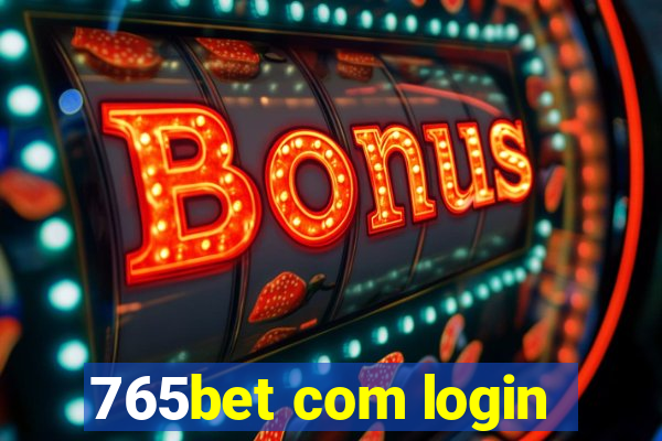 765bet com login