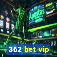 362 bet vip