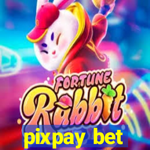 pixpay bet