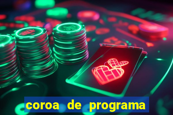 coroa de programa em santos