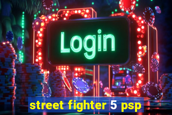 street fighter 5 psp