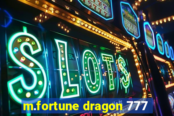 m.fortune dragon 777