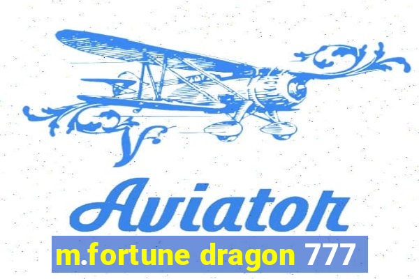 m.fortune dragon 777