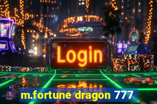 m.fortune dragon 777