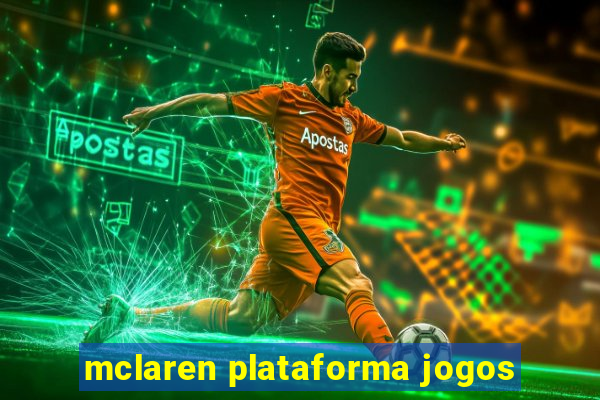 mclaren plataforma jogos