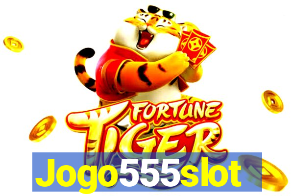 Jogo555slot