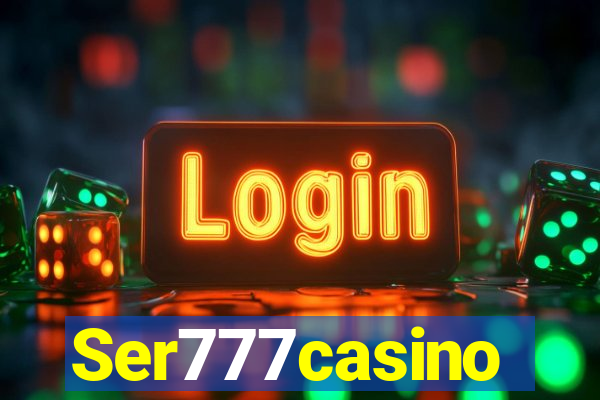 Ser777casino