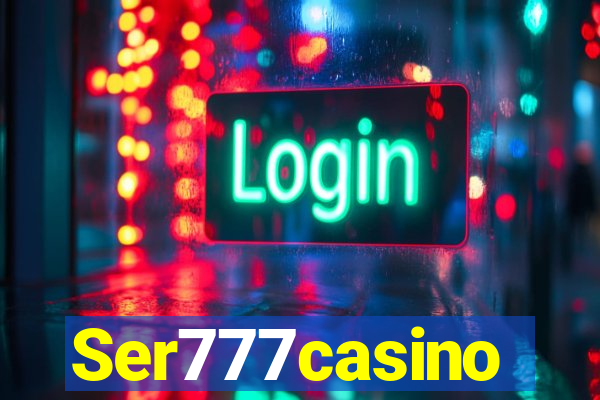 Ser777casino