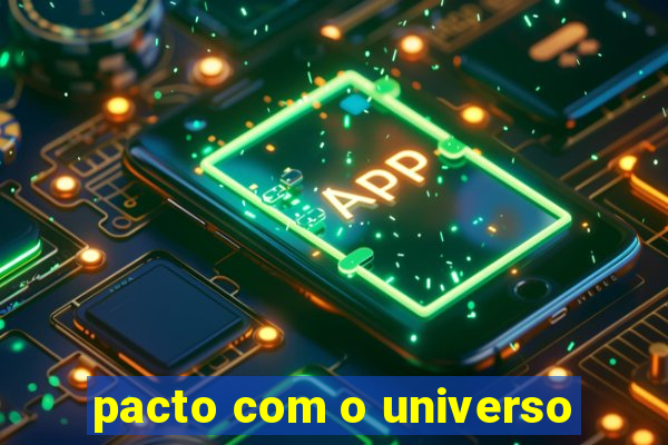 pacto com o universo