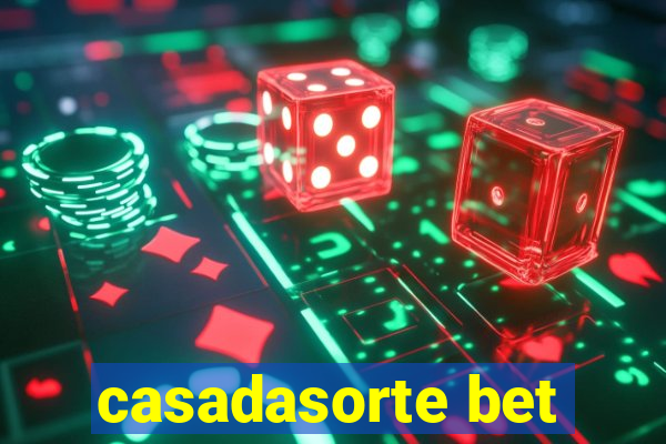 casadasorte bet