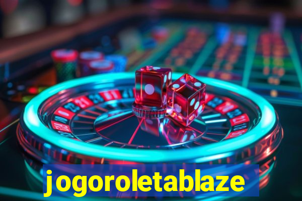 jogoroletablaze