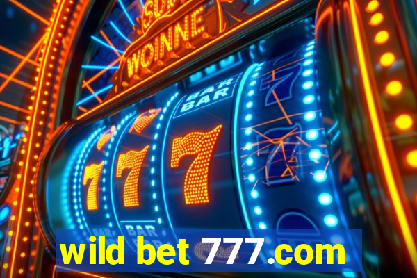 wild bet 777.com