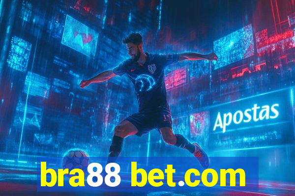 bra88 bet.com