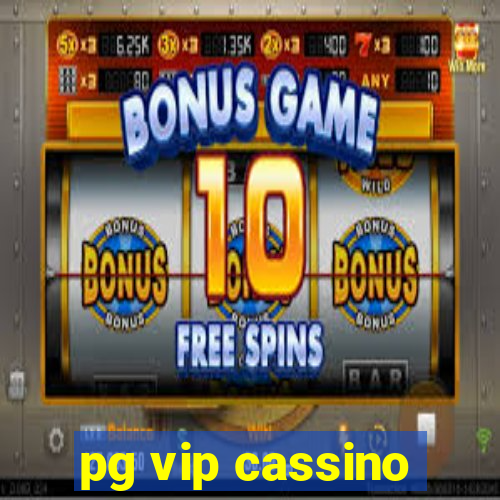 pg vip cassino