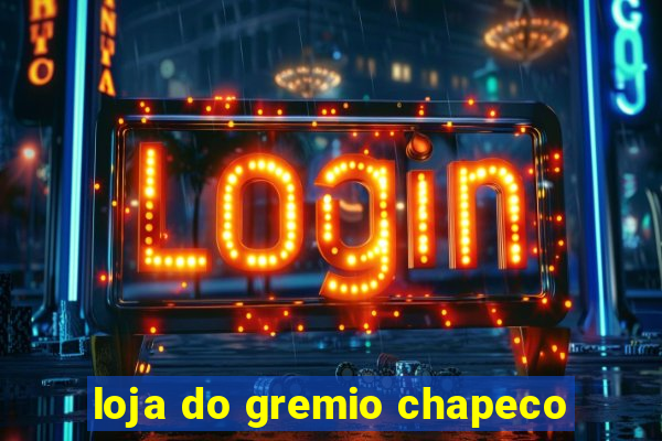 loja do gremio chapeco