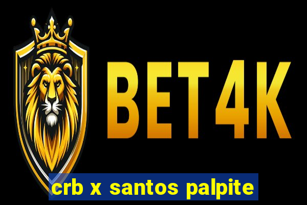 crb x santos palpite