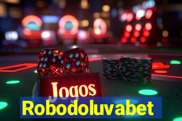 Robodoluvabet