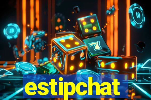 estipchat