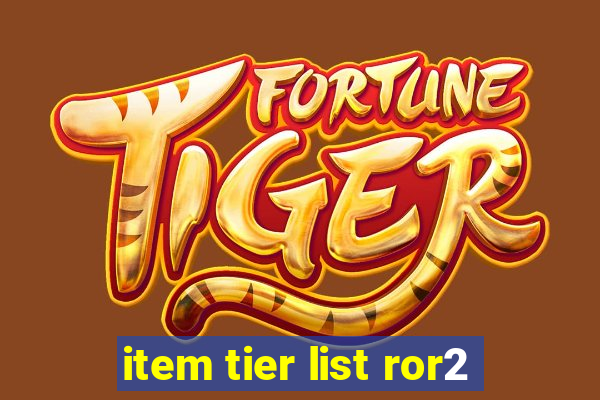 item tier list ror2