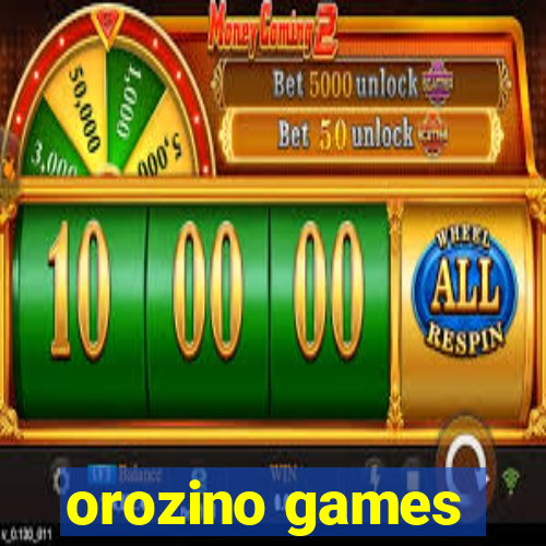 orozino games