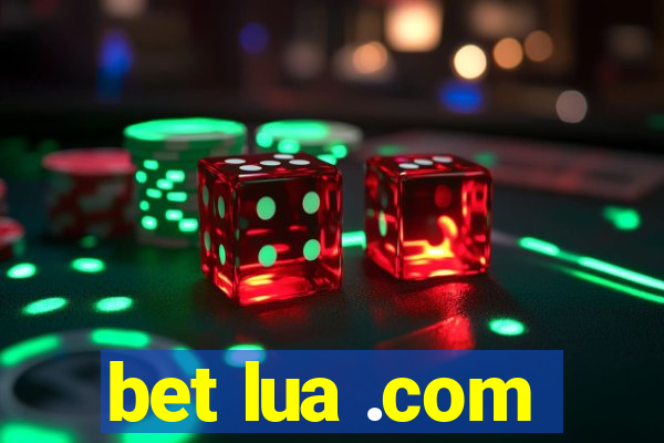 bet lua .com