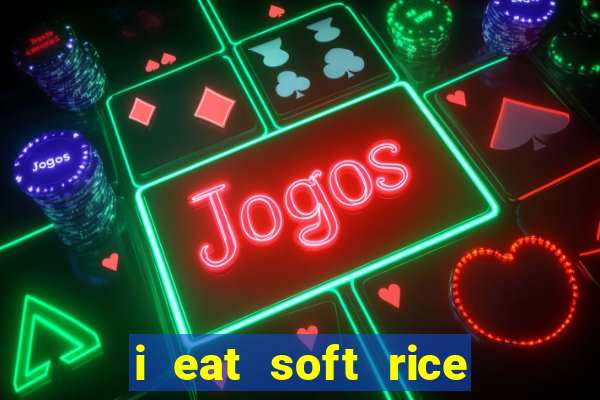 i eat soft rice in another world cap 1 pt br