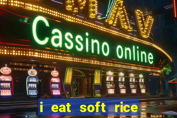 i eat soft rice in another world cap 1 pt br