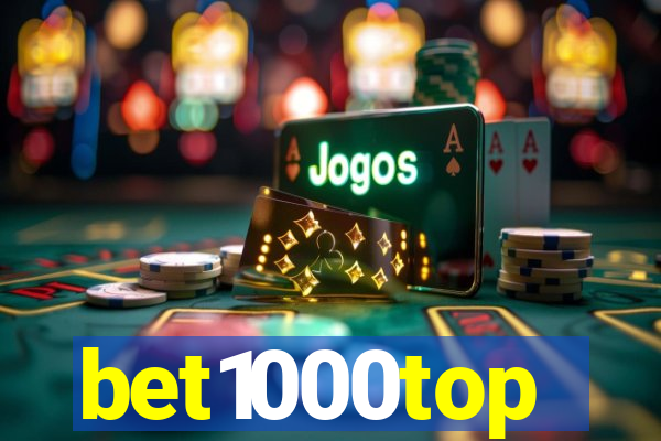 bet1000top