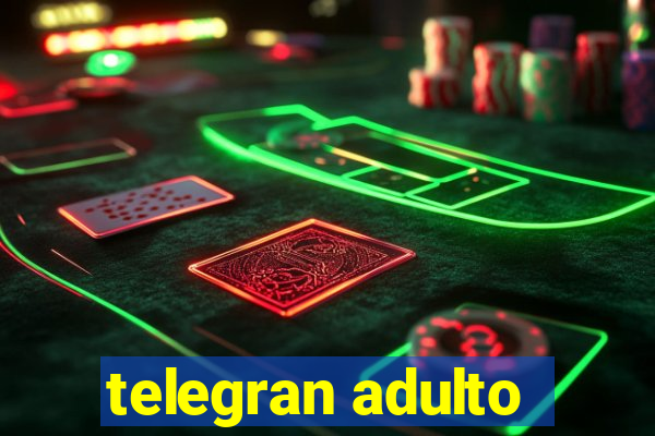 telegran adulto