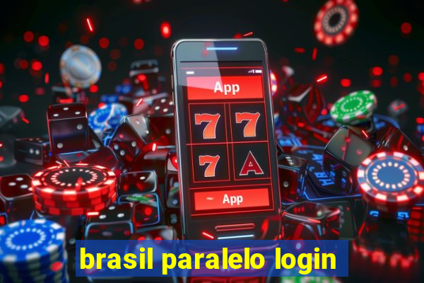 brasil paralelo login