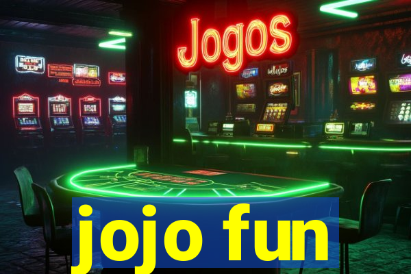 jojo fun