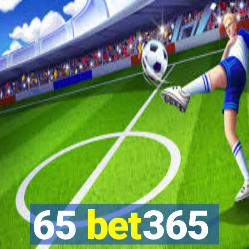 65 bet365