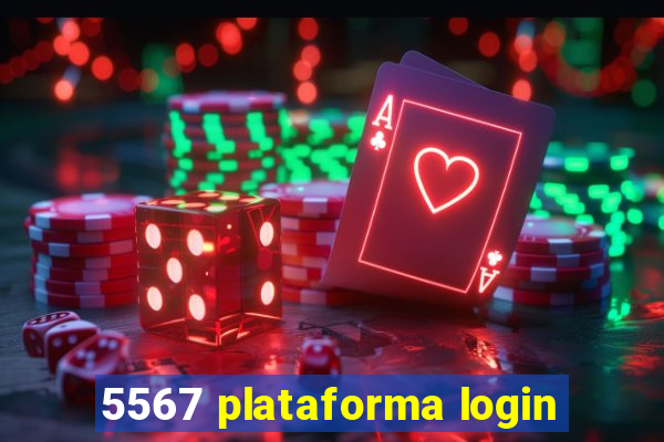 5567 plataforma login